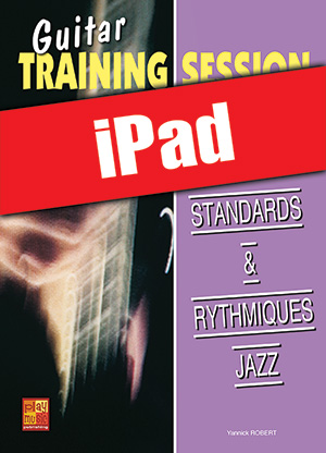 Guitar Training Session - Standards & rythmiques jazz (iPad)