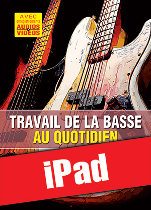 Travail de la basse au quotidien (iPad)