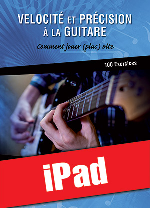 Vélocité et précision à la guitare (iPad)