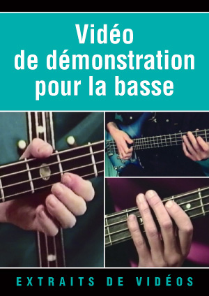 Vidéo de démonstration pour la basse