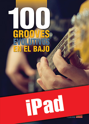 100 grooves evolutivos en el bajo (iPad)