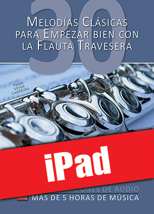 30 melodías clásicas para empezar bien con la flauta travesera (iPad)
