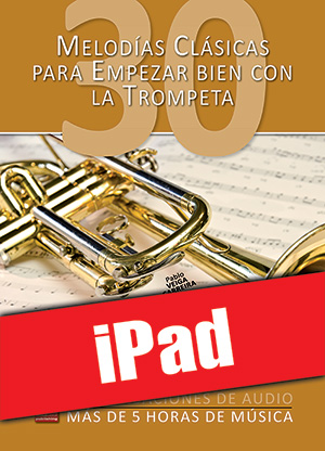 30 melodías clásicas para empezar bien con la trompeta (iPad)