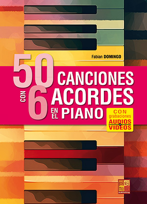 50 canciones con 6 acordes en el piano 50 canciones con 6 acordes en el piano