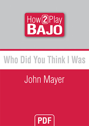 Who Did You Think I Was - John Mayer