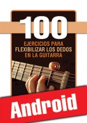 100 ejercicios para flexibilizar los dedos en la guitarra (Android)