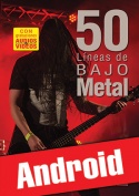 50 líneas de bajo metal (Android)