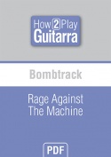 Bombtrack - Rage Against The Machine