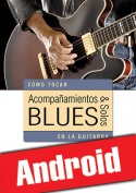 Acompañamientos & solos blues en la guitarra (Android)