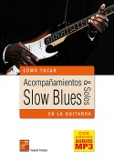 Acompañamientos & solos slow blues en la guitarra