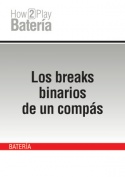 Los breaks binarios de un compás