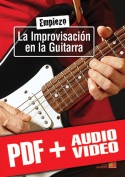 Empiezo la improvisación en la guitarra (pdf + mp3 + vídeos)