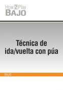 Técnica de ida/vuelta con púa