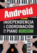 Independencia & coordinación en el piano - Volumen 1 (Android)