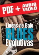Líneas de bajo blues evolutivas (pdf + mp3 + vídeos)