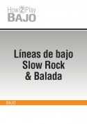 Líneas de bajo Slow Rock & Balada