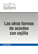 Las otras formas de acordes con cejilla