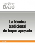 La técnica tradicional de toque apoyado