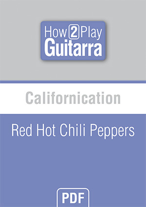 Californication - Red Hot Chili Peppers