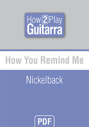 How You Remind Me - Nickelback