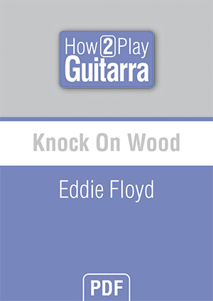 Knock On Wood - Eddie Floyd