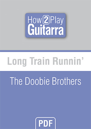 Long Train Runnin' - The Doobie Brothers