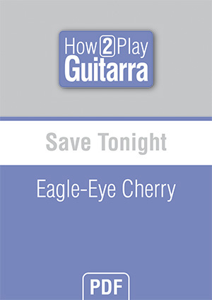 Save Tonight - Eagle-Eye Cherry