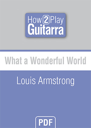 What a Wonderful World - Louis Armstrong