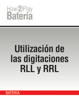 Utilización de las digitaciones RLL y RRL