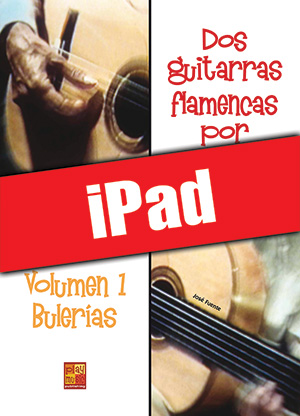 Dos guitarras flamencas por fiesta - Bulerías (iPad)