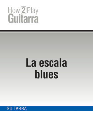 La escala blues