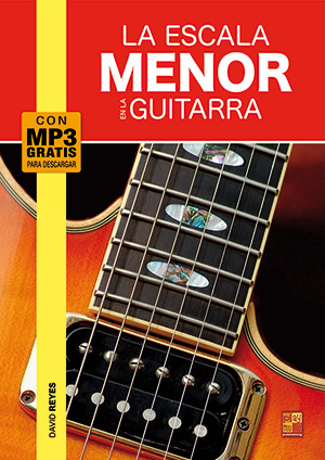 La escala menor en la guitarra La escala menor en la guitarra