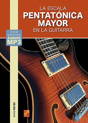La escala pentatónica mayor en la guitarra La escala pentatónica mayor en la guitarra
