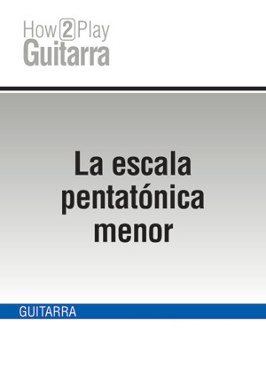 La escala pentatónica menor La escala pentatónica menor