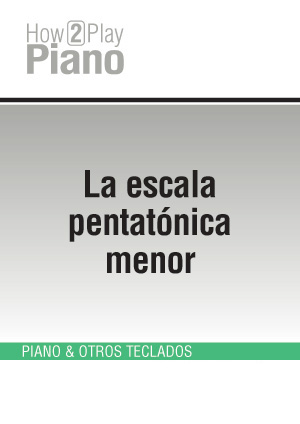 La escala pentatónica menor