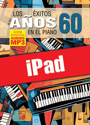 Los éxitos de los años 60 en el piano (iPad)