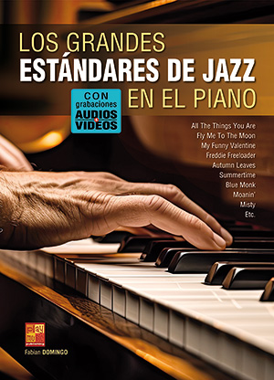 Los grandes estándares de jazz en el piano Los grandes estándares de jazz en el piano