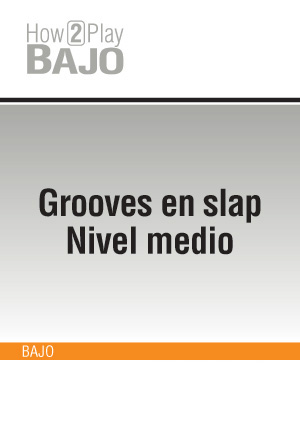 Grooves en slap - Nivel medio