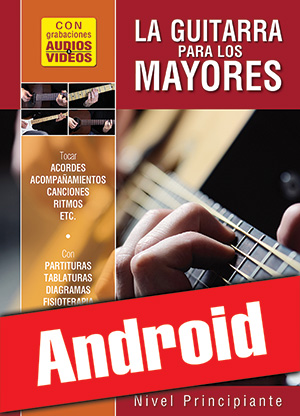 La guitarra para los mayores - Nivel principiante (Android)