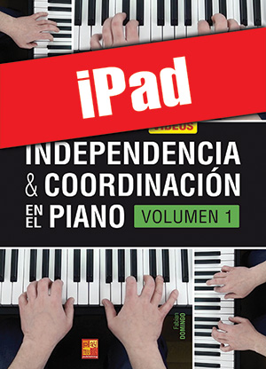 Independencia & coordinación en el piano - Volumen 1 (iPad)