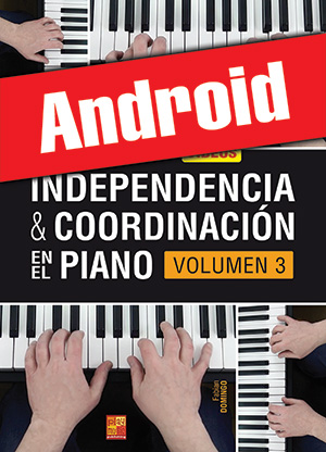 Independencia & coordinación en el piano - Volumen 3 (Android)