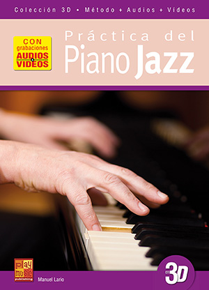 Práctica del piano jazz en 3D Práctica del piano jazz en 3D