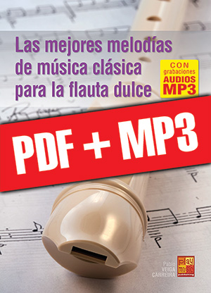 Las mejores melodías de música clásica para la flauta dulce (pdf + mp3)