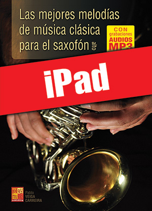 Las mejores melodías de música clásica para el saxofón (iPad)