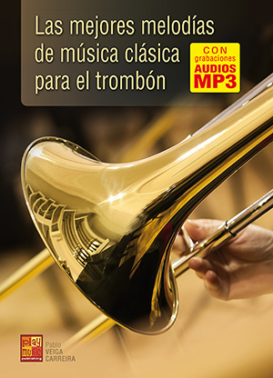 Las mejores melodías de música clásica para el trombón Las mejores melodías de música clásica para el trombón
