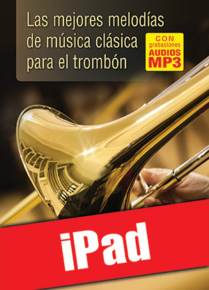 Las mejores melodías de música clásica para el trombón (iPad) Las mejores melodías de música clásica para el trombón (iPad)