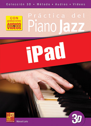 Práctica del piano jazz en 3D (iPad)