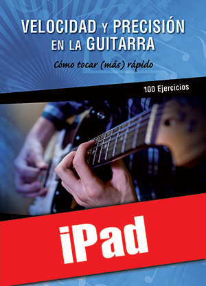 Velocidad y precisión en la guitarra (iPad)