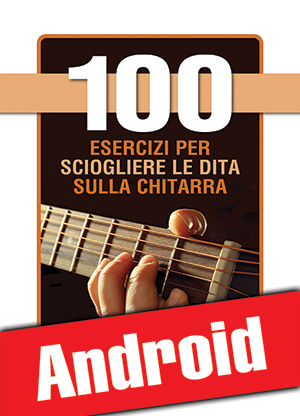 100 esercizi per sciogliere le dita sulla chitarra (Android)