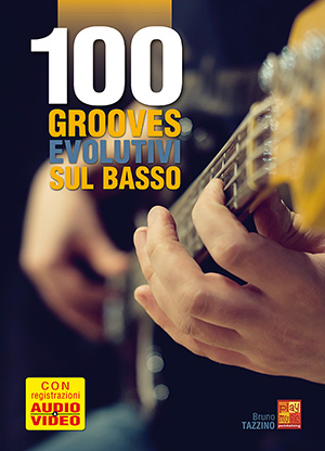 100 grooves evolutivi sul basso 100 grooves evolutivi sul basso
